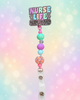 Nurse Life Beaded Badge Reel